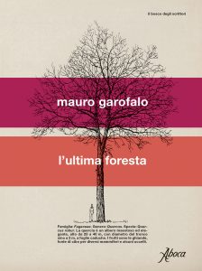 Mauro Garofalo – L’ultima foresta (2023)