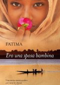 Fatima - Ero una sposa bambina (2013)