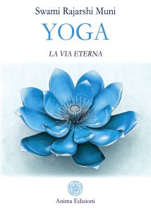 Swami Rajarshi Muni – Yoga. La via eterna (2020)