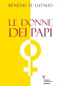 Bénédicte Lutaud - Le donne dei papi (2021)