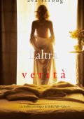 Ava Strong - Un thriller psicologico di Stella Fall Vol. 6 L’altra verità (2022)