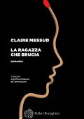 Claire Messud - La ragazza che brucia (2018)