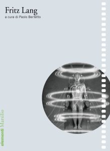 Paolo Bertetto (a cura di) – Fritz Lang (2022)