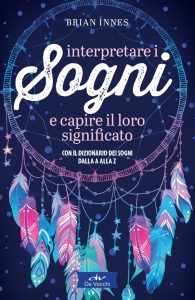 Brian Innes – Interpretare i sogni e capire il loro significato (2023)