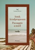 Anuk Arudpragasam - Passaggio a nord (2023)
