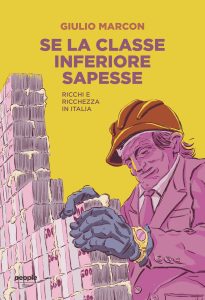 Giulio Marcon – Se la classe inferiore sapesse (2023)