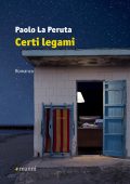 Paolo La Peruta - Certi legami (2019)