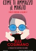 Elle Cosimano - Come ti ammazzo il marito. Finley Donovan is Killing it (2023)