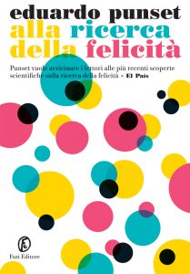 Eduardo Punset – Alla ricerca della felicità (2014)