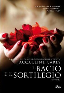 Jacqueline Carey – Il bacio e il sortilegio (2011)