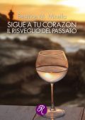 img Beatrice Minella - Sigue a tu corazon. Il risveglio del passato (2017)