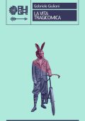 img Gabriele Giuliani - La vita tragicomica (2020)