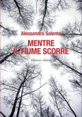 img Alessandra Salento - Mentre il fiume scorre (2020)