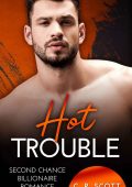 C. R. Scott - Romanticismo d'ufficio 5. Hot Trouble (2023)