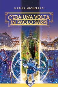Marika Michelazzi – C’era una volta in Paolo Sarpi (2021)