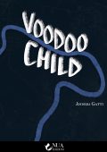 Andrea Gatti - Voodoo Child (2021)