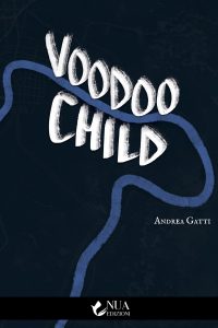 Andrea Gatti – Voodoo Child (2021)