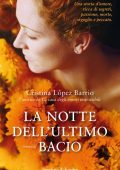Cristina López Barrio - La notte dell'ultimo bacio (2014)