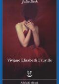 Julia Deck - Viviane Élisabeth Fauville (2014)