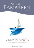 Sergio Bambarén - Vela bianca (2013)