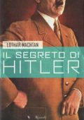 Lothar Machtan - Il segreto di Hitler (2001)