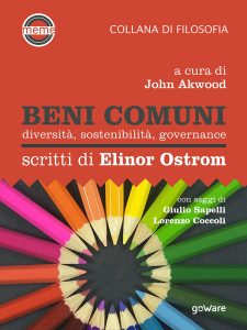 John Akwood (a cura di) – Beni comuni. Diversità, sostenibilità, governance. Scritti di Elinor Ostrom (2019)