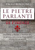 Paolo Biagioni - Le pietre parlanti di Firenze (2016)