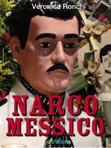 Veronica Ronchi – Narcomessico (2012)