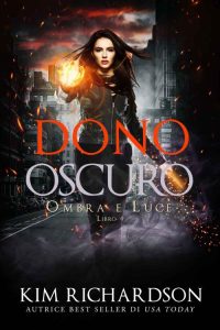 Kim Richardson – Ombra e Luce Vol. 4. Dono Oscuro (2023)