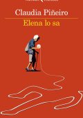 Claudia Piñeiro - Elena lo sa (2023)