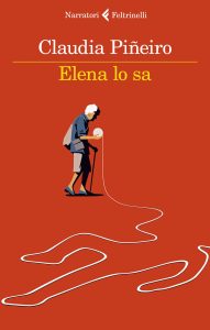 Claudia Piñeiro – Elena lo sa (2023)