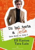 Eli Easton, Tara Lain - Nerds VS Jocks Vol. 3. Un bel testa a testa (2023)