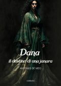 Antonio De Meo - Dana: il destino di una janara (2022)