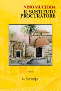 Nino Mucedda – Il sostituto procuratore (2021)