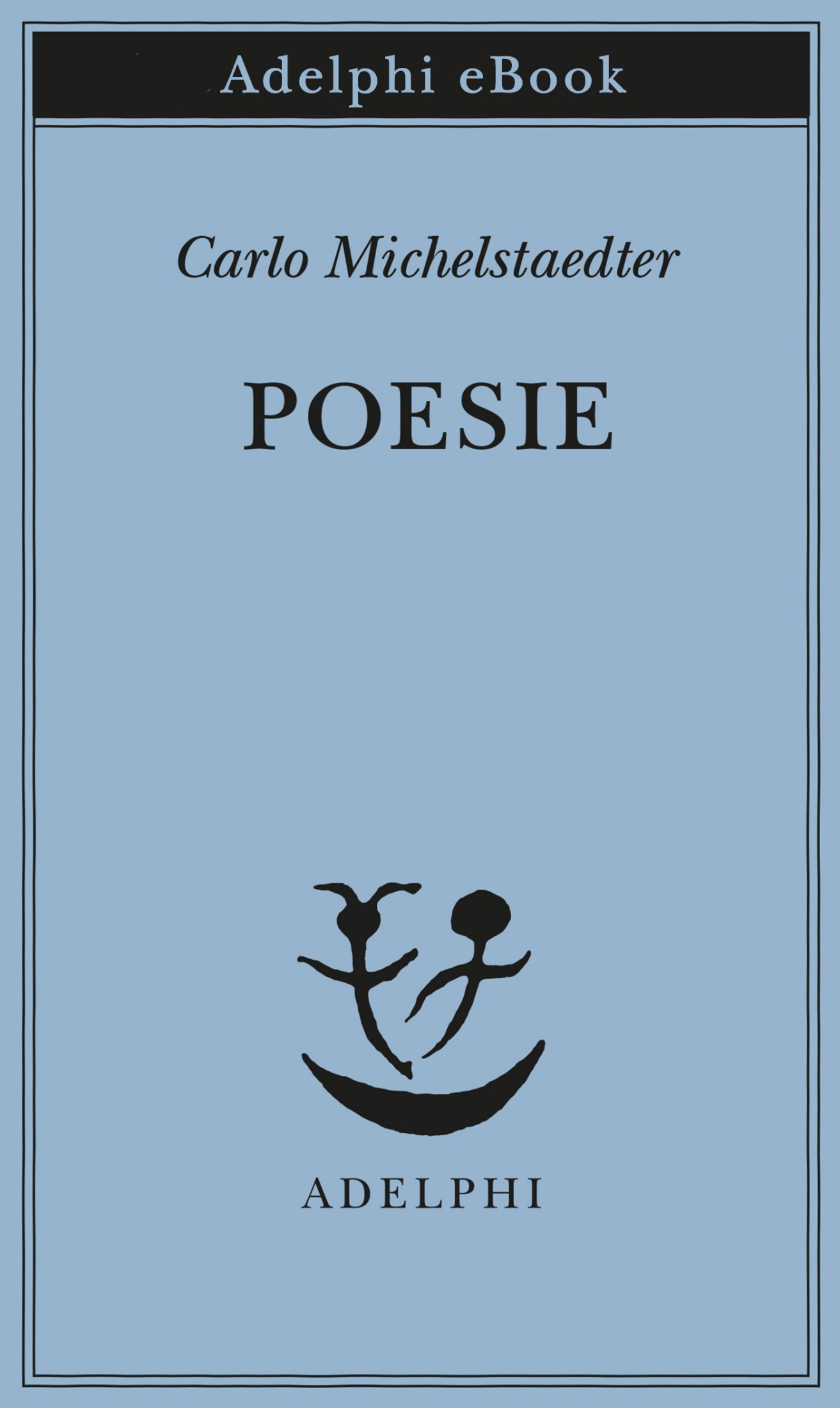 Carlo Michaelstaedter – Poesie (2021)