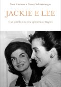 Sam Kashner, Nancy Schoenberger - Jackie e Lee (2019)