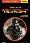 Joshua Hood - Search and Destroy. Ordine d'allerta (2023)