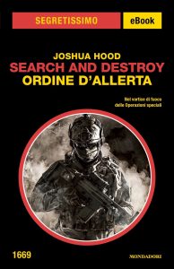 Joshua Hood – Search and Destroy. Ordine d’allerta (2023)