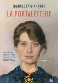 Francesca Giannone - La portalettere (2023)