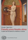 Giorgio Agamben - Filosofia prima filosofia ultima (2023)