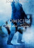 Josh Lanyon - Gli omicidi della città dei sogni (2022)