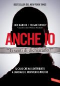 Jodi Kantor, Megan Twohey - Anche io (2023)