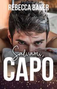 Rebecca Baker – Romanticismo d’ufficio Vol.1. Salvami, capo! (2023)