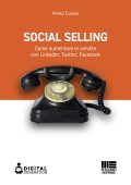 Mirko Cuneo – Social Selling. Come aumentare le vendite con LinkedIn, Twitter, Facebook (2022)