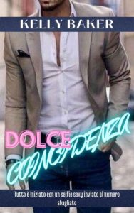 Kelly Baker – Dolce coincidenza (2021)