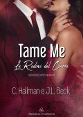 C. Hallman - The Rossi Crime Family Vol.4. Tame me. Le redini del cuore (2023)