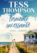 Tess Thompson - Tormento incessante. Zane e Honor (2023)