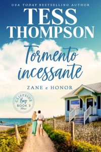 Tess Thompson – Tormento incessante. Zane e Honor (2023)