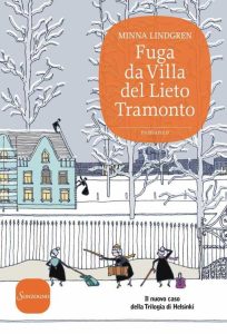 Minna Lindgren – Fuga da Villa del Lieto Tramonto (2016)