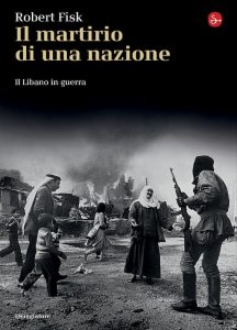 Robert Fisk – Il martirio di una nazione (2010)